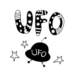 Black and white poster with a flying saucer, UFO inscription and stars. Design element, icon on the topic of space