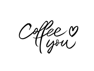 Coffee loves you modern brush vector calligraphy. Handwritten black ink lettering isolated on white background. Handwritten lettering design elements for cafe decoration and shop advertising. 