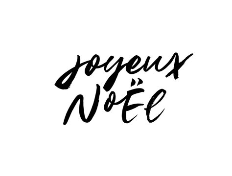 Joyeux Noel modern brush vector calligraphy. Merry Christmas in French language. Hand drawn calligraphic phrase isolated on white background. Typography for greeting card, postcards, poster, banner.
