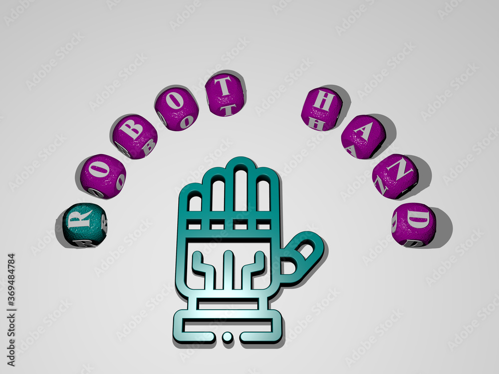 Fototapete 3d illustration of robot hand graphics and text around the icon made by metallic dice letters for th