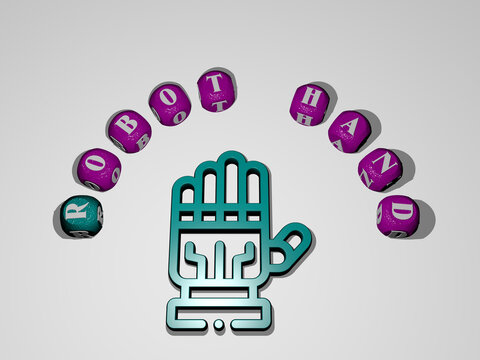 3D illustration of ROBOT HAND graphics and text around the icon made by metallic dice letters for the related meanings of the concept and presentations. artificial and background
