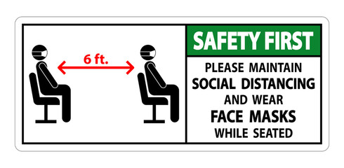 Safety First Maintain Social Distancing Wear Face Masks Sign on white background