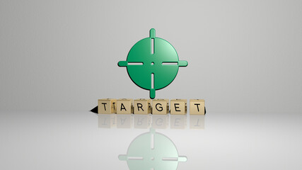 3D illustration of TARGET graphics and text made by metallic dice letters for the related meanings of the concept and presentations. business and icon