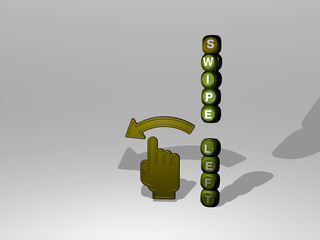 3D illustration of SWIPE LEFT graphics and text around the icon made by metallic dice letters for the related meanings of the concept and presentations. set and sign