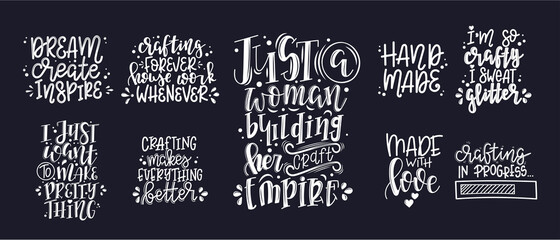 Craft motivational quote Hand drawn typography poster set. Conceptual handwritten phrase craft T shirt hand lettered card. Vector illustration
