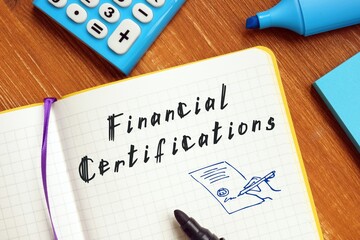 Financial concept meaning Financial Certifications with phrase on the sheet.