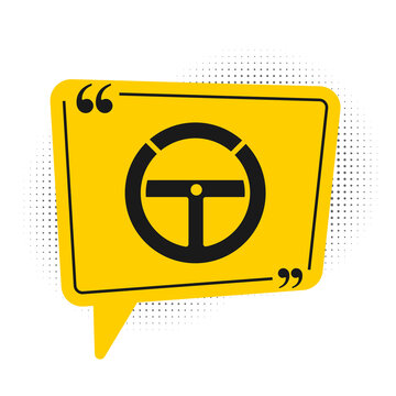 Black Steering wheel icon isolated on white background. Car wheel icon. Yellow speech bubble symbol. Vector Illustration.