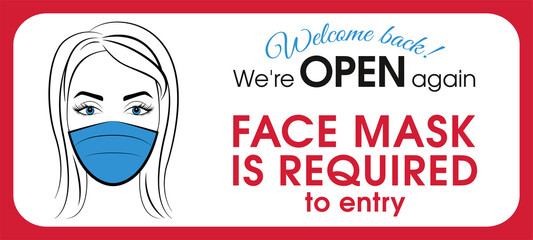 Face mask required. Sign or sticker for beauty salon: no face mask no entry. We are open, entry only in a mask.