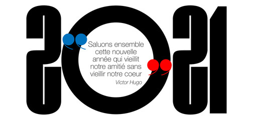 2021 - Carte graphique moderne et poétique avec une citation de « Victor Hugo », pour souhaiter la nouvelle année.