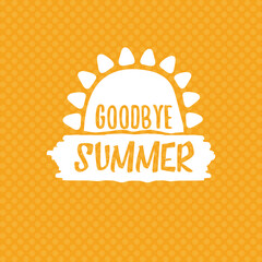 White goodbye summer vector concept text label or sticker on orange summer background with sun lights