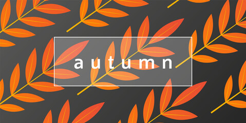 Autumnal design with orange leaves and branches on a dark grey background. Autumn stylish template. - Vector illustration