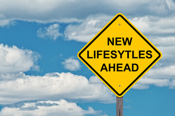 New Lifestyles Ahead Warning Sign