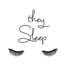 They sleep Quote Print. Female Face Makeup