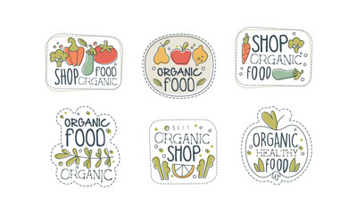 Organic Food Shop Labels Set, Eco Healthy Natural Food Badges, Stickers, Farm Market, Vegetarian Shop Design Hand Drawn Vector Illustration