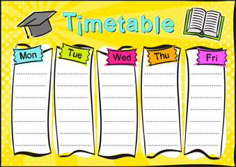 Bright template of a school schedule for 5 days of the week for students. Blank for a list of school subjects. Vector illustration in pop art styles.