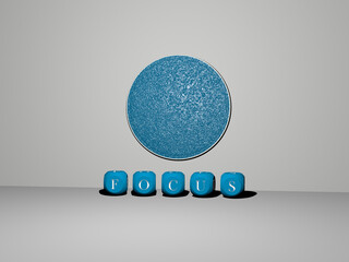3D representation of focus with icon on the wall and text arranged by metallic cubic letters on a mirror floor for concept meaning and slideshow presentation. background and selective