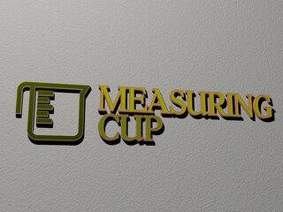 3D representation of measuring cup with icon on the wall and text arranged by metallic cubic...