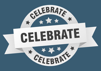 celebrate round ribbon isolated label. celebrate sign