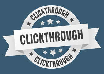 clickthrough round ribbon isolated label. clickthrough sign