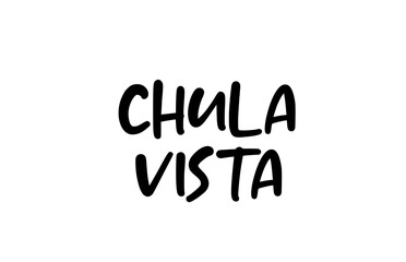 Chula Vista city handwritten typography word text hand lettering. Modern calligraphy text. Black color