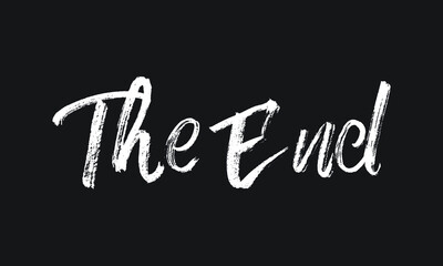 The End Chalk white text lettering retro typography and Calligraphy phrase isolated on the Black background