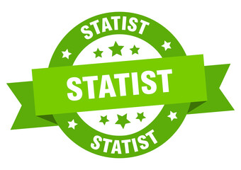 statist round ribbon isolated label. statist sign