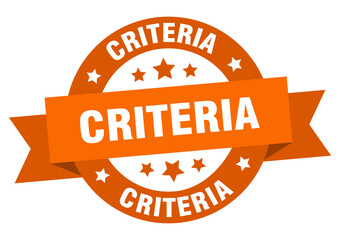 criteria round ribbon isolated label. criteria sign