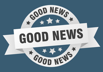 good news round ribbon isolated label. good news sign