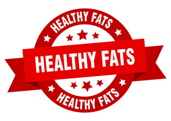 healthy fats round ribbon isolated label. healthy fats sign
