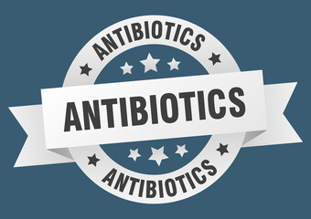 antibiotics round ribbon isolated label. antibiotics sign