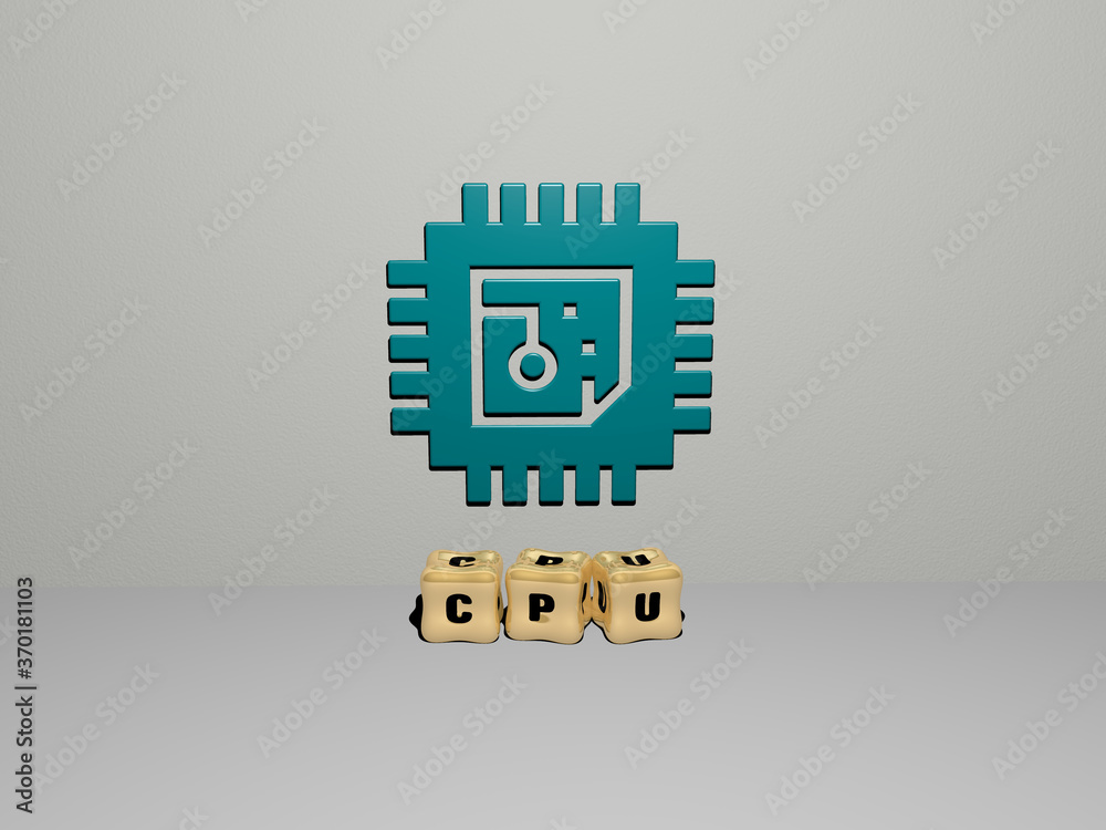 Fototapete 3d illustration of cpu graphics and text made by metallic dice letters for the related meanings of t