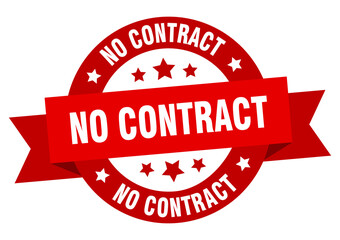 no contract round ribbon isolated label. no contract sign
