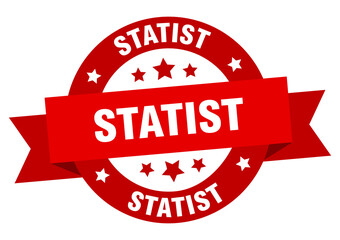 statist round ribbon isolated label. statist sign
