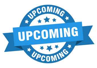 upcoming round ribbon isolated label. upcoming sign