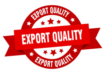 export quality round ribbon isolated label. export quality sign