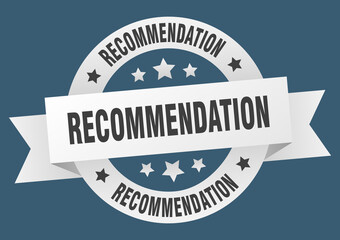 recommendation round ribbon isolated label. recommendation sign