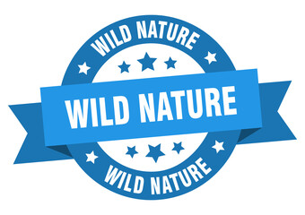 wild nature round ribbon isolated label. wild nature sign