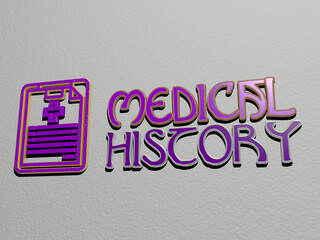 3D illustration of medical history graphics and text made by metallic dice letters for the related meanings of the concept and presentations. background and care