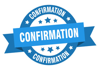 confirmation round ribbon isolated label. confirmation sign