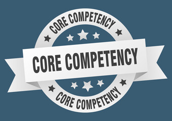 core competency round ribbon isolated label. core competency sign