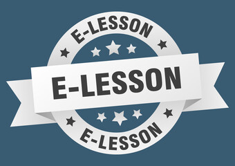 e-lesson round ribbon isolated label. e-lesson sign
