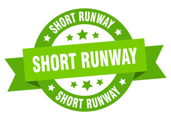 short runway round ribbon isolated label. short runway sign