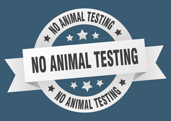 Fototapeta premium no animal testing round ribbon isolated label. no animal testing sign