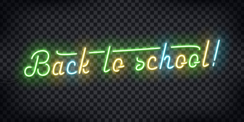 Vector realistic isolated neon sign of Back To School logo for template decoration and invitation covering on the transparent background. Concept of education.
