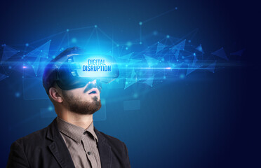 Businessman looking through Virtual Reality glasses with DIGITAL DISRUPTION inscription, cyber security concept