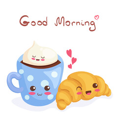 Kawaii Coffee & freshly baked Croissant with Good Morning lettering. Cute funny & happy breakfast characters. Adorable carton food vector illustration for cards, fridge magnets, stickers, posters.