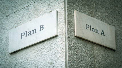 Street Sign Plan B versus Plan A