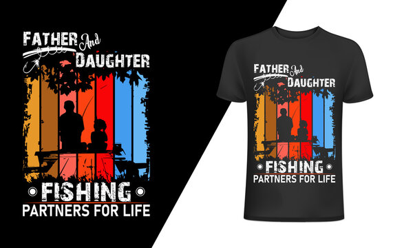 Father and daughter fishing partner for life-Fishing T-Shirt Design,  Vintage fishing emblems, Fishing boat, Fishing labels, badges, vector  illustration, Poster, Trendy T-shirt,t-shirt and poster. Stock Vector