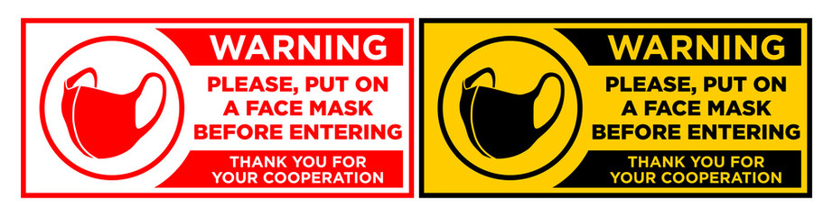 Face mask required sign. Please put on a face mask before entering. Horizontal warning signage for restaurant, cafe and retail business. Illustration, vector. 