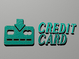 CREDIT CARD icon and text on the wall. 3D illustration. business and bank